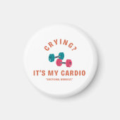 Aimant Crying? It's My Cardio - Emotional Workout (Devant)