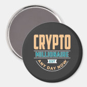 Aimant Crypto Millionaire - N'Importe Quel Jour (Recto/Verso)