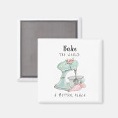 Aimant 'Cuire le monde meilleur' citation boulangeries (Recto/Verso)