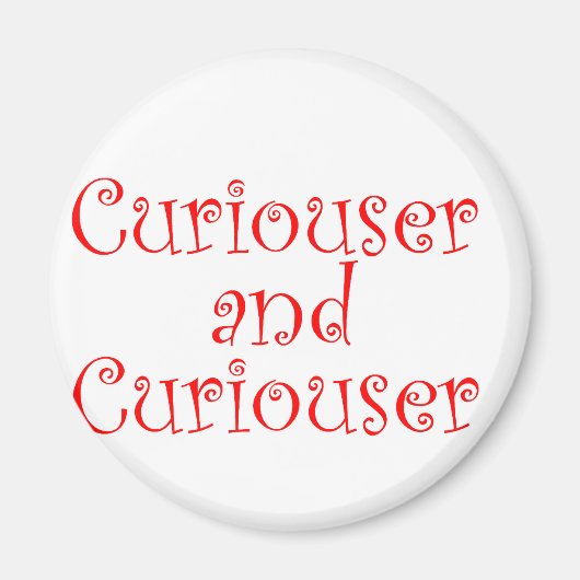 Aimant Curiouser & Curiouser (Devant)