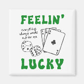Aimant Custom Feelin' Lucky Postive Affirmation (Devant)
