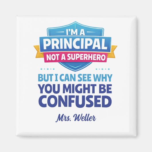 Aimant Custom Principal Funny Not a SUPERHERO (Devant)