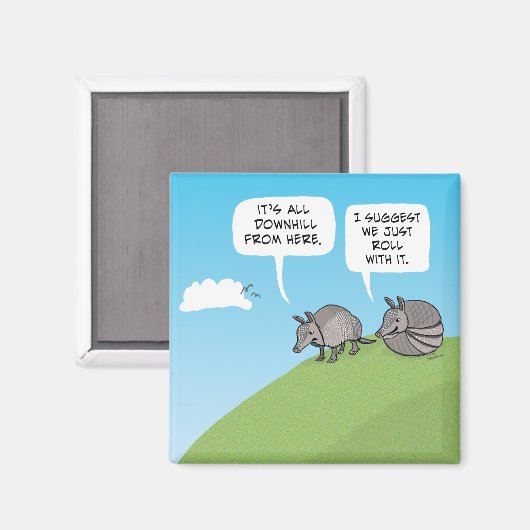 Aimant Cute and Funny Just Roll With It (Recto/Verso)
