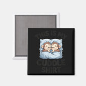 Aimant Cute Baby Monkey Lovers This Is My Cuddle  (Recto/Verso)