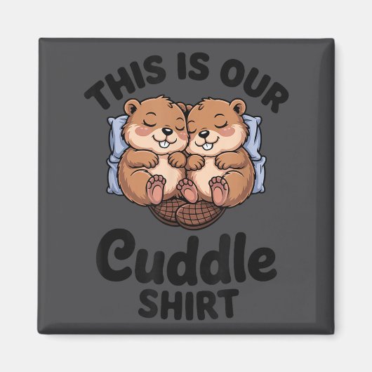 Aimant Cute Beavers Holding Hands This Is Our Cuddle  (Devant)