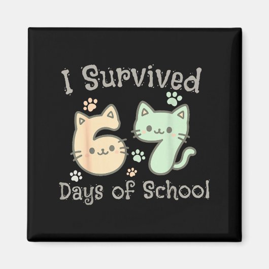 Aimant Cute Cat I Survived 67 Days Of School Teachers Stu (Devant)
