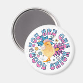 Aimant Cute Chick - Vous êtes un Cool Chick (Recto/Verso)