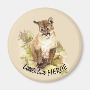 Aimant Cute Cougar Mountain Lion Cat Kitten FIERCE QUOTE