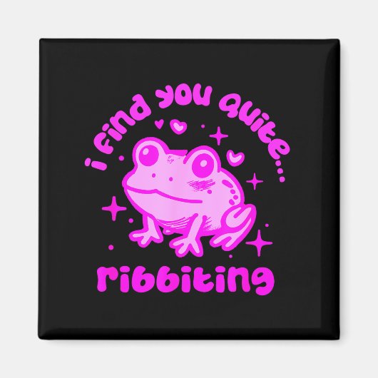 Aimant Cute Frog Pun Ribbiting Frog Lovers Quote Design (Devant)