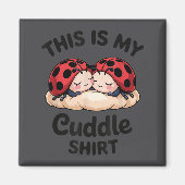 Aimant Cute Ladybug Couple This Is My Cuddle  (Devant)