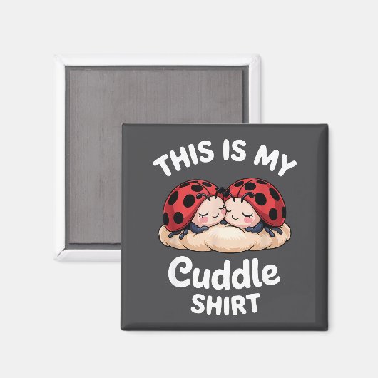 Aimant Cute Ladybug Couple This Is My Cuddle  (Recto/Verso)