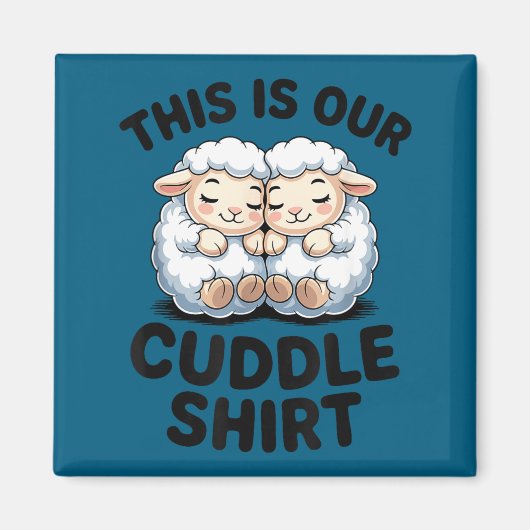 Aimant Cute Lamb Couple This Is Our Cuddle  (Devant)
