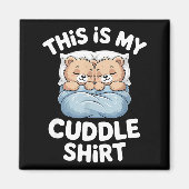 Aimant Cute Matching Bear This Is My Cuddle  (Devant)