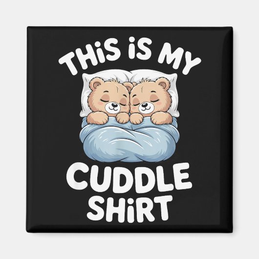 Aimant Cute Matching Bear This Is My Cuddle  (Devant)