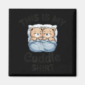 Aimant Cute Matching Bear This Is My Cuddle  (Devant)