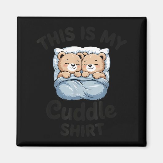 Aimant Cute Matching Bear This Is My Cuddle  (Devant)