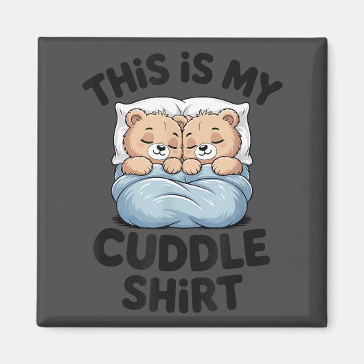 Aimant Cute Matching Bear This Is My Cuddle  (Devant)