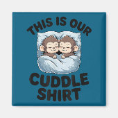 Aimant Cute Monkeys Snuggle This Is Our Cuddle  (Devant)