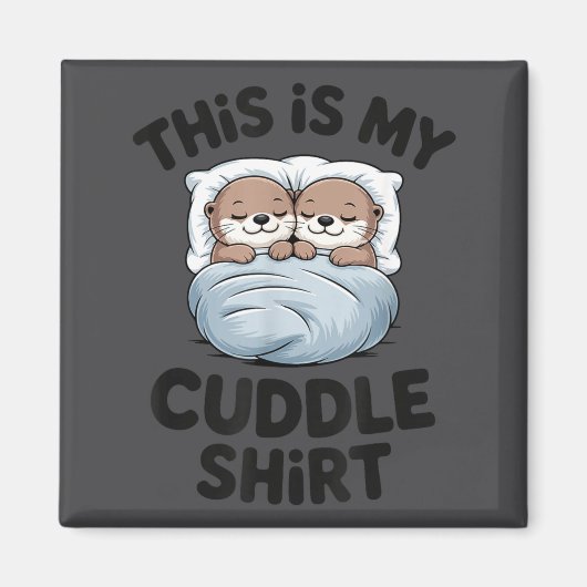 Aimant Cute Otter Couple Snuggle This Is My Cuddle (Devant)