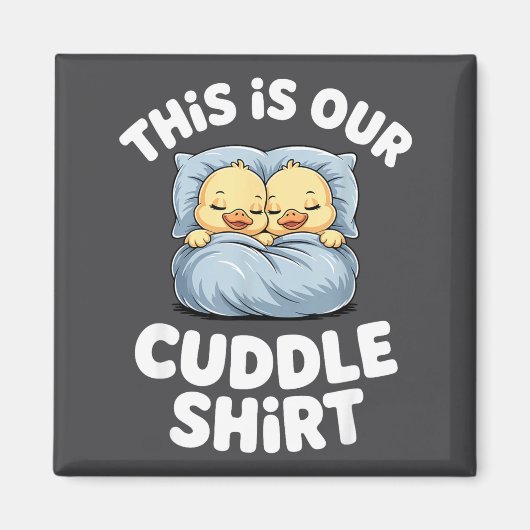 Aimant Cute Sleeng Ducks This Is Our Cuddle  (Devant)