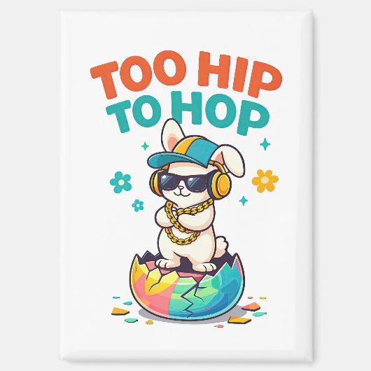 Aimant Cute Too Hip to Hop Bunny Illustration (Recto)