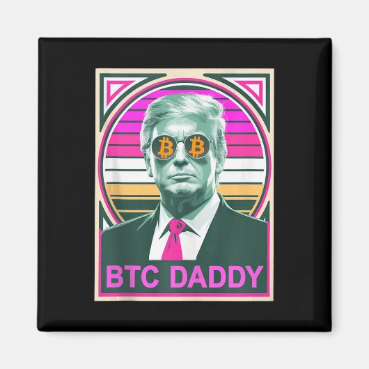 Aimant Cute Trump Bitcoin Btc Daddy Finance Audit Fomo Mo (Devant)