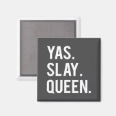 Aimant Cute Yas Slay Queen Quote Girls (Recto/Verso)