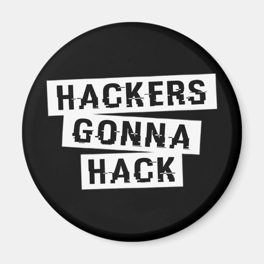 Aimant CYBER HACKERS GONNA HACK - Style1 - Type3 (Devant)
