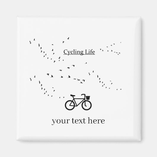 Aimant Cycling Life, gratuit comme un oiseau personnalisa (Devant)