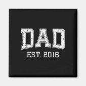 Aimant Dad Est 2016 Dad D Fathers Day Ized  (Devant)