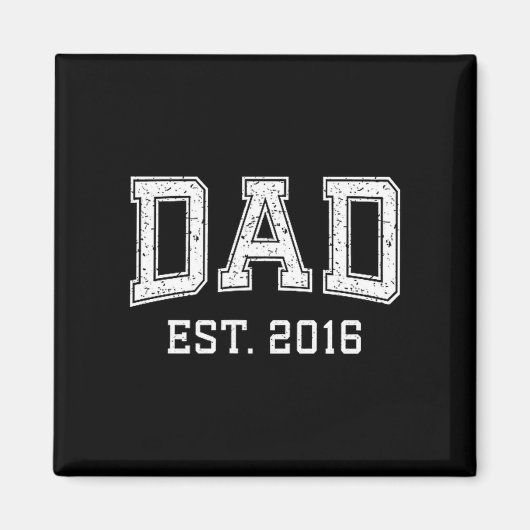Aimant Dad Est 2016 Dad D Fathers Day Ized  (Devant)