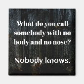 Aimant DAD JOKE : Comment appelez-vous quelqu'un sans nez (Devant)