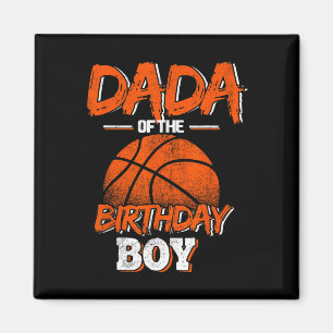 Aimant Dada of the Birthday Boy Basketball Lover Daddy F