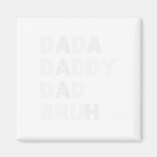 Aimant Dada Papa Papa Bruh Bonne Fête des pères Hommes Ca (Devant)
