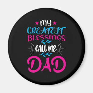 Aimant Daddy Cadeau Mes plus grandes bénédictions Appelez