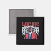 Aimant Daddys Home, Daddys Home (Recto/Verso)