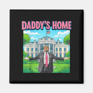 Aimant Daddys Home Maison Blanche 2025 Président Trump _1