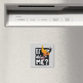 Aimant DAFFY DUCK™- It Wasn't Me / Was Me (In Situ (Lave-vaisselle))