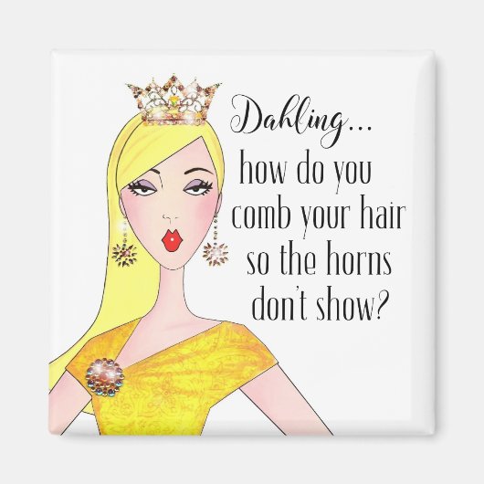 Aimant "Dahling, comment caches-tu tes cornes ?" (Devant)