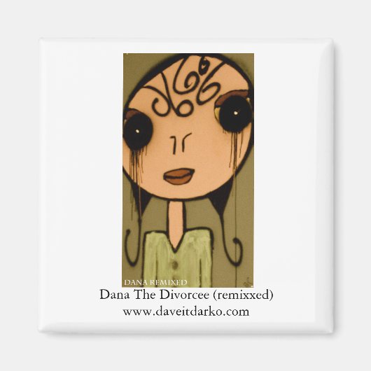 Aimant Dana The Divorcee (remix '09 lte) (Devant)