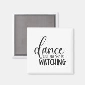 Aimant Dance Like Is Watching Insrational Motivational  (Recto/Verso)