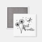 Aimant Dandelion Dragonfly Just Breathe (Recto/Verso)