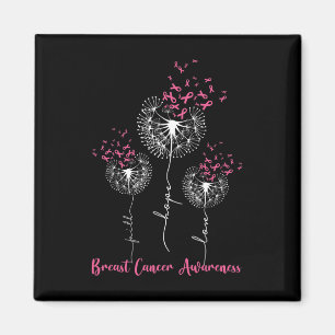 Aimant Dandelion Faith Hope Love Cancer du sein Sensibili