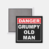 Aimant Danger : Grumpy Old Man - Drôle Gag Joke Gift (Recto/Verso)