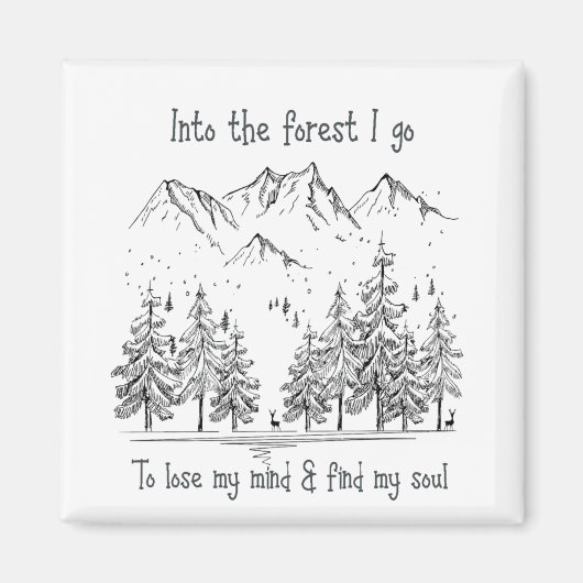 Aimant Dans la forêt je vais perdre mon esprit, trouver m (Devant)