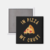 Aimant Dans La Pizza, Nous Croûtons (Recto/Verso)