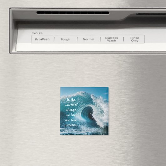 Aimant Dans les vagues de changement Citation de mise en  (In Situ (Lave-vaisselle))