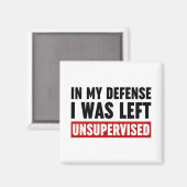 Aimant Dans Ma Défense, J'Ai Été Laissé Sans Surveillance (Recto/Verso)