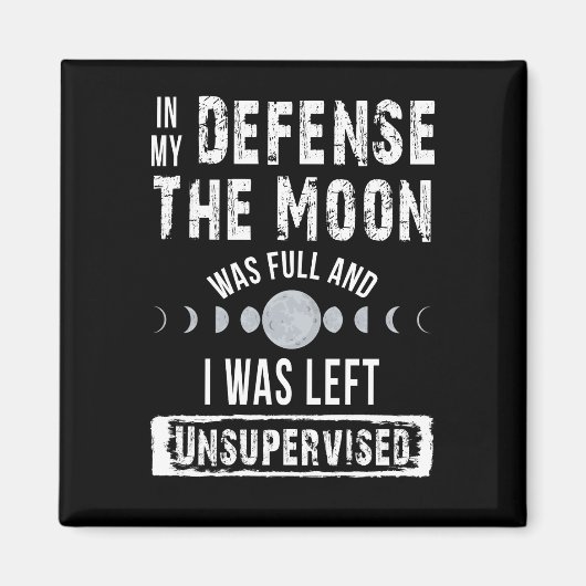 Aimant Dans Ma Défense, La Lune Était Pleine Et J'Étais L (Devant)