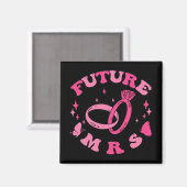 Aimant Dans Mon Époque Engagée Super Mariée Bachelorette  (Recto/Verso)